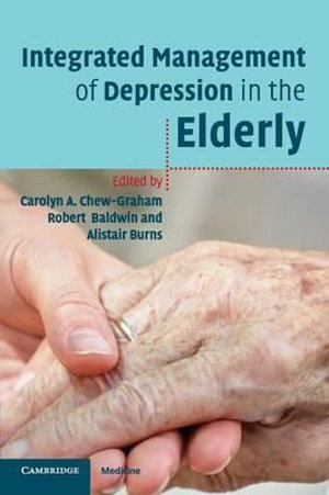 Integrated Management of Depression in the Elderly - Carolyn A. Chew-Graham