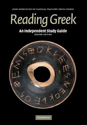 An Independent Study Guide to Reading Greek : 2nd Edition - Joint Association of Classical Teachers'