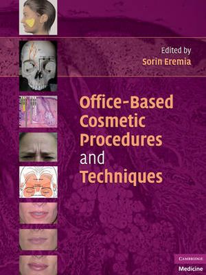 Office-Based Cosmetic Dermatology : Cambridge Medicine (Hardcover) - Sorin Eremia