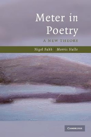 Meter in Poetry : A New Theory - Nigel Fabb