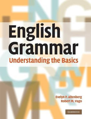 English Grammar : Understanding the Basics - Evelyn P. Altenberg