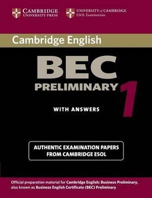 Cambridge BEC Preliminary : Practice Tests from the University of Cambridge Local Examinations Syndicate - Cambridge University Press