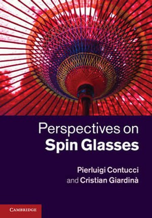 Perspectives on Spin Glasses - Pierluigi Contucci