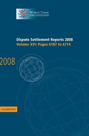 Dispute Settlement Reports 2008 : Volume 16, Pages 6187-6714 - World Trade Organization