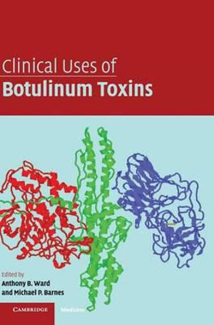 Clinical Uses of Botulinum Toxins - Anthony B. Ward