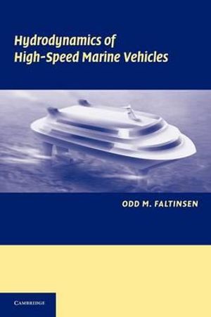 Hydrodynamics of High-Speed Marine Vehicles - Odd M. Faltinsen