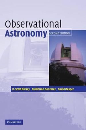 Observational Astronomy - D. Scott Birney