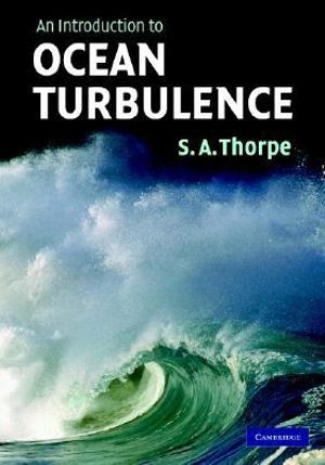 An Introduction to Ocean Turbulence - S. A.  Thorpe