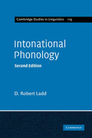 Intonational Phonology : Cambridge Studies in Linguistics - D. Robert Ladd