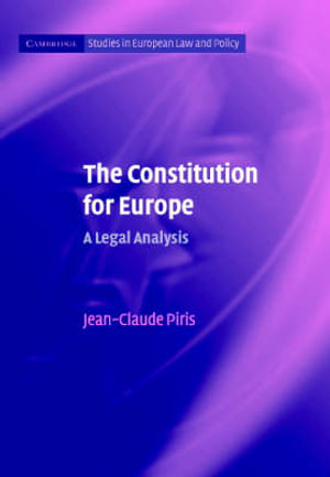 The Constitution for Europe : A Legal Analysis - Jean-Claude Piris