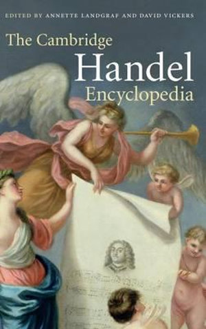 The Cambridge Handel Encyclopedia - Annette Landgraf