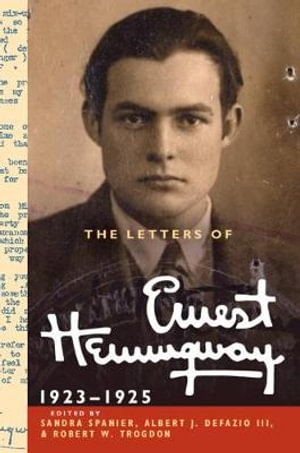 The Letters of Ernest Hemingway : Volume 2, 1923-1925 - Ernest Hemingway