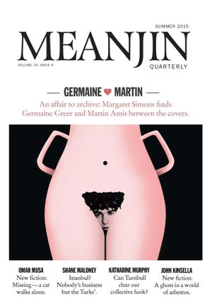 Meanjin Vol 74, No 4 - Jonathan Green