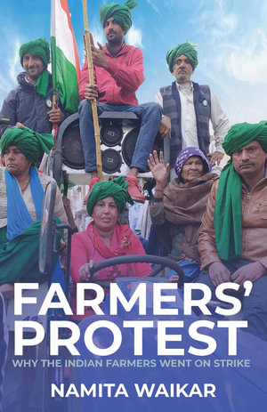 Farmers' Protest : Why the Indian Farmers went on Strike - Namita Waikar