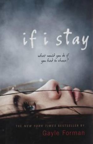 If I Stay - Gayle Forman