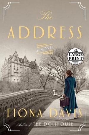 The Address : A Novel - Fiona Davis