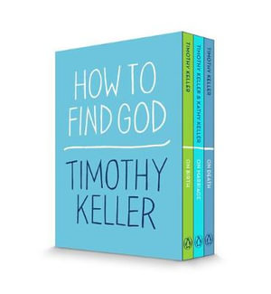 How to Find God 3-Book Boxed Set : On Birth; On Marriage; On Death - Timothy Keller