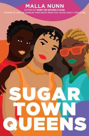 Sugar Town Queens - Malla Nunn