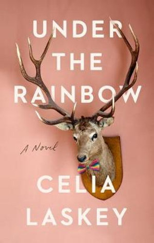 Under the Rainbow - Celia Laskey