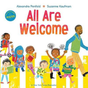 All Are Welcome (an All Are Welcome Book) - Alexandra Penfold