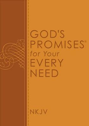 God's Promises For Your Every Need : A Treasury of Scripture for Life - Jack Countryman