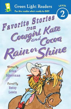 Favorite Stories from Cowgirl Kate and Cocoa : Rain or Shine GLR L2 - Erica Silverman