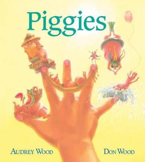 Piggies - Audrey And Don Wood