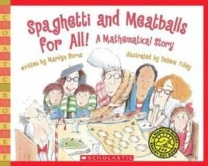 Spaghetti and Meatballs for All! : A Mathematical Story - Marilyn Burns