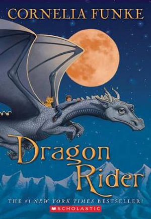 Dragon Rider : Dragon Rider - Cornelia Funke