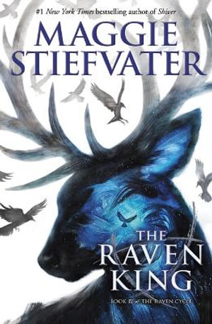 The Raven King (the Raven Cycle, Book 4) : Volume 4 - Maggie Stiefvater