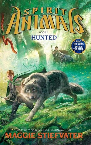 Hunted : Spirit Animals Series : Book 2 - Maggie Stiefvater