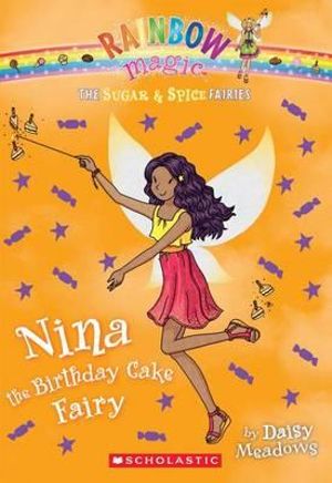 Nina the Birthday Cake Fairy : Rainbow Magic - Daisy Meadows