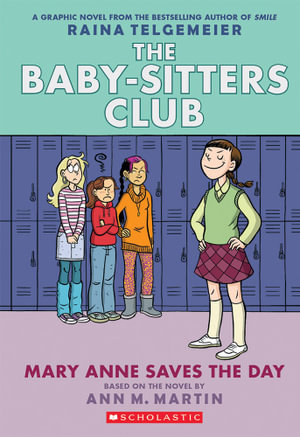 Mary Anne Saves the Day : The Babysitters Club Graphic Novel Book 3  - Ann Martin