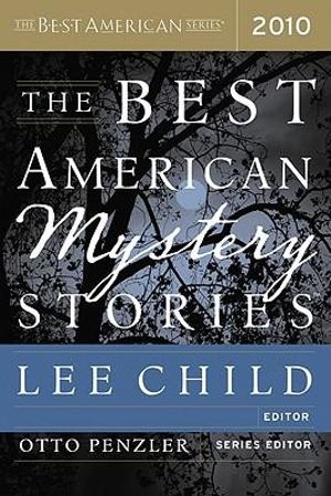 The Best American Mystery Stories : The Best American Series - 2010 - Lee Child