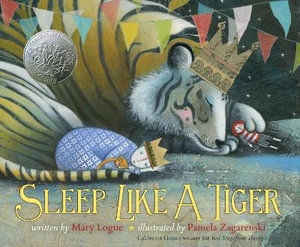 Sleep Like a Tiger : Caldecott Medal - Honors Winning Title(s) - Mary Logue