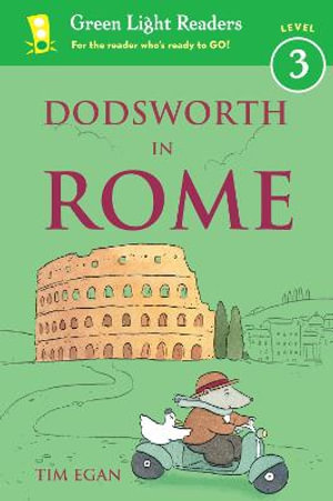 Dodsworth in Rome : Green Light Readers Level 3 - Tim Egan