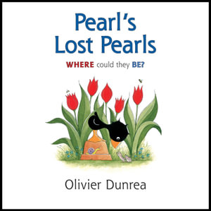 Pearl's Lost Pearls : Gossie & Friends - Olivier Dunrea