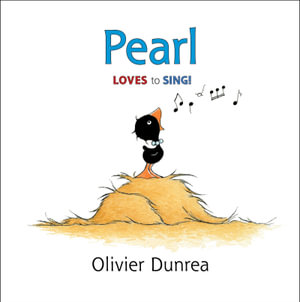 Pearl : Gossie and Friends - Olivier Dunrea