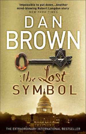 The Lost Symbol : Robert Langdon: Book 3 - Dan Brown