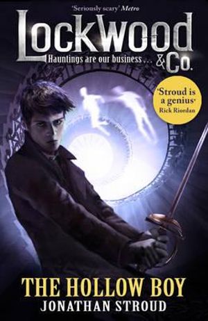 Lockwood & Co : the Hollow Boy - Jonathan Stroud