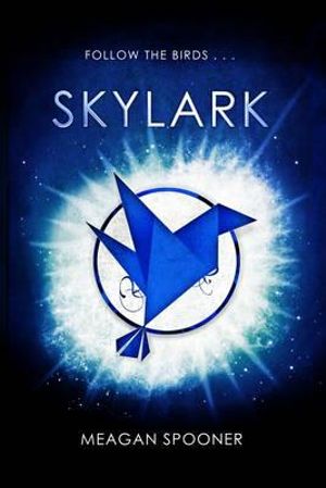 Skylark - Meagan Spooner