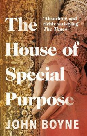 The House Of Special Purpose - John Boyne