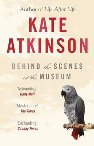 Behind The Scenes At The Museum - Kate Atkinson