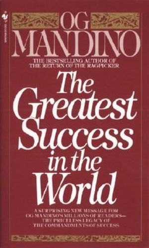 The Greatest Success in the World - Og Mandino