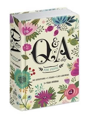 Q&A A Day for Moms - A 5-Year Journal : Hardcover - Potter Gift