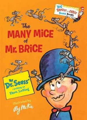 Many Mice of Mr. Brice : Big Bright and Early Board Books - Dr. Seuss