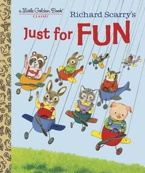 Richard Scarry's Just for Fun : Little Golden Books - Patricia Scarry