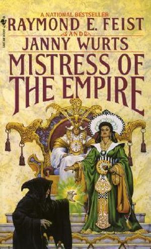 Mistress of the Empire : Kelewan Empire Series : Book 3 - USA Edition - Raymond E. Feist