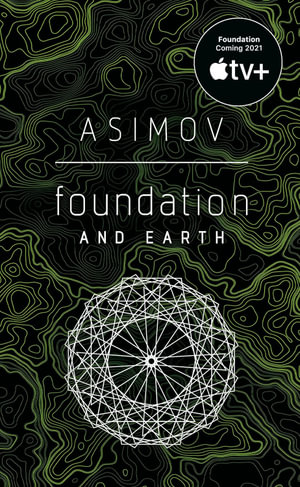 Foundation and Earth : Foundation - Isaac Asimov