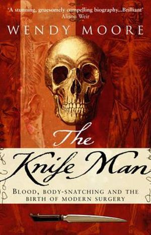 The Knife Man - Wendy Moore